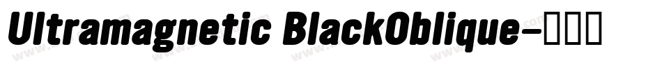 Ultramagnetic BlackOblique字体转换